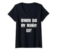 Femme Où est passé Mon Argent T-Shirt avec Col en V