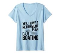 Femme Oui J'Ai Un Plan de Retraite Je Ferai du Bateau T-Shirt avec Col en V