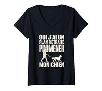 Femme Oui J'Ai Un Plan Retraite Promener Mon Chien T-Shirt avec Col en V