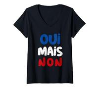 Femme Oui mais Non en Français Dire Drôle en France Drapeau Couleurs T-Shirt avec Col en V