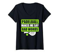 Femme Padelball Makes me Say Bad Words drôle Joueur de Padel T-Shirt avec Col en V