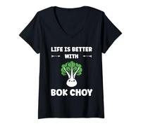 Femme Pak Choy Funny Quote Life is Better with Bok Choy T-Shirt avec Col en V