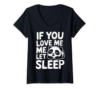 Femme Panda, si tu m'aimes, Laisse-Moi Dormir T-Shirt avec Col en V