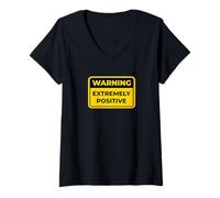 Femme Panneau d'avertissement Humoristique extrêmement Positif T-Shirt avec Col en V