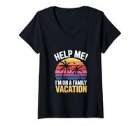 Femme Panneau de Vacances Amusant « Help Me I'm on A Family Vacation » T-Shirt avec Col en V