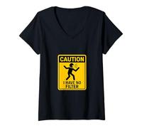 Femme Panneau Humoristique « Caution I Have No Filter » T-Shirt avec Col en V