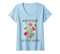 Femme Panneau « When In Doubt Go To The Garden » pour les amateurs de plantes et de fleurs T-Shirt avec Col en V