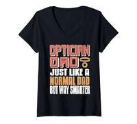 Femme Papa opticien drôle et Plus Malin Que Les Autres T-Shirt avec Col en V