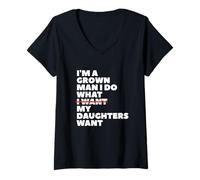 Femme Papa, père drôle, je suis un adulte, je fais ce que veulent mes filles T-Shirt avec Col en V