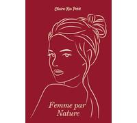 Femme par Nature: Recueil de poésies contemporaines