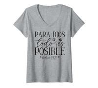 Femme Para Dios todo ES posible, Para Dios no Hay nada Imposible T-Shirt avec Col en V
