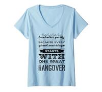 Femme Parce Que Chaque Grand Mariage Commence par Une Grande Gueule de Bois T-Shirt avec Col en V