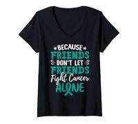 Femme Parce Que Les Amis ne laissent Pas Leurs Amis Combattre Le Cancer Seuls T-Shirt avec Col en V