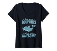 Femme Parce Que Les dophins sont géniaux Dauphins intelligents T-Shirt avec Col en V