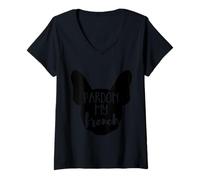 Femme Pardon My French - Frenchie Bulldog, propriétaires de chiens hommes et femmes T-Shirt avec Col en V