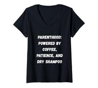 Femme Parenthood Powered by Coffee, Patience and Dry Shampoo T-Shirt avec Col en V