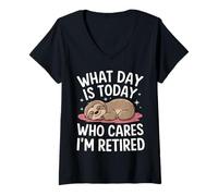 Femme Paresseux What Day is Today Who Cares I'm Retired T-Shirt avec Col en V