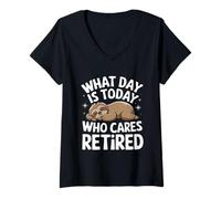 Femme Paresseux What Day is Today Who Cares I'm Retired T-Shirt avec Col en V