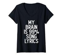 Femme Paroles de Chanson My Brain is 99% T-Shirt avec Col en V