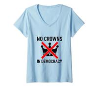 Femme Pas de couronnes en démocratie, pas de rois en Amérique T-Shirt avec Col en V