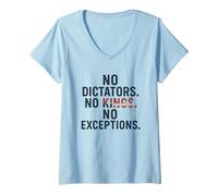 Femme Pas de dictateurs, Pas de Rois - Défendez la démocratie T-Shirt avec Col en V
