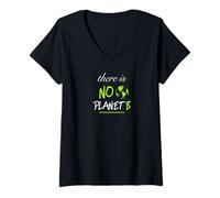 Femme Pas DE PLANÈTE B | Environnement Futur, Nature, végétaliens, Animaux végétaliens T-Shirt avec Col en V