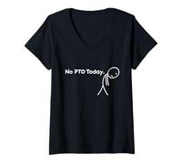 Femme Pas de Prise de Force Aujourd'hui Funny Sad Stickman Work T-Shirt avec Col en V