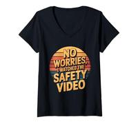 Femme Pas de soucis, j'ai regardé la vidéo de sécurité T-Shirt avec Col en V