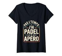 Femme Pas L’Temps J’AI Padel Et Apéro T-Shirt avec Col en V