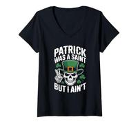 Femme Patrick Was Saint But I Aint Skull St Patricks Day T-Shirt avec Col en V