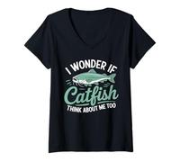 Femme Pêcheur I Wonder If Catfish Think About Me Too T-Shirt avec Col en V