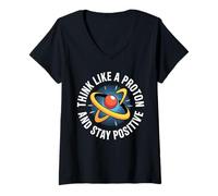 Femme Pensez comme Un Proton et Restez Positif Amoureux des Blague T-Shirt avec Col en V