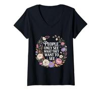 Femme People Only See What They Want to See Truth Reflection - T-Shirt avec Col en V