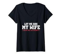Femme Permettez-Moi de Demander à ma Femme Que Je n'ai Aucune autorité Funny Husband Meme T-Shirt avec Col en V
