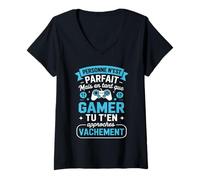 Femme Personne n'est Parfait mais en Tant Que Gamer Tu Y ES T-Shirt avec Col en V