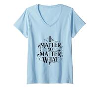 Femme Peu Importe ce Qui Compte, Inspirer, habiliter, Encourager T-Shirt avec Col en V