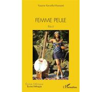 Femme peule Récit - Yassine Kervella Mansare - L'harmattan - broché - Récit