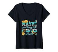 Femme Peut-être Que Certaines Choses durent éternellement après Tout T-Shirt avec Col en V