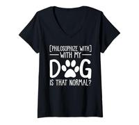 Femme Philosophisez avec Mon Chien, est-ce qu'il Aime Les Animaux de Compagnie comme Les Autres ? T-Shirt avec Col en V