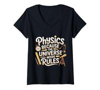 Femme Physics Because The Universe Needs Rules Science - T-Shirt avec Col en V