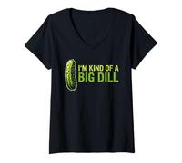 Femme Pickle I'm Kind of A Big Dill Pickles Nourriture T-Shirt avec Col en V