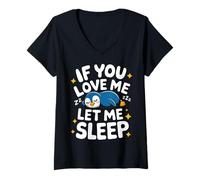 Femme Pingouin, si tu m'aimes, Laisse-Moi Dormir T-Shirt avec Col en V