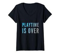 Femme Playtime is Over Citations Playtime is Over Meaning T-Shirt avec Col en V