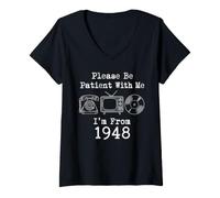 Femme Please Be Patient with Me I'm from 1948 Vintage Birthday T-Shirt avec Col en V