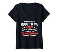 Femme Please Don't Be Rude to Me My Rude Will Outrude Your Rude T-Shirt avec Col en V