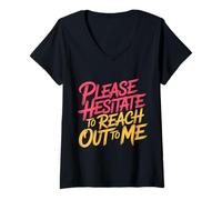 Femme Please Hesitate to Reach Out to Me Introverti Antisocial |- T-Shirt avec Col en V