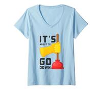 Femme Plombier Amusant avec Inscription « It's About to Go Down » T-Shirt avec Col en V