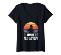 Femme Plombiers We Deal with The Crap You Can't Plumbing T-Shirt avec Col en V