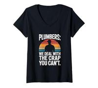 Femme Plombiers We Deal with The Crap You Can't Plumbing T-Shirt avec Col en V