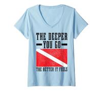 Femme Plongée sous-Marine « The Deeper You Go Better It Feels Funner Diver » T-Shirt avec Col en V